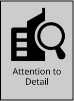Attention to  Detail